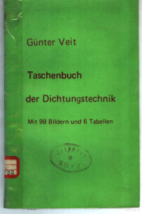 GUNTER VEIT, Günter Veit, Günter Veit — TASCHENBUCH DER DICHTUNGSTECHNIK