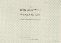 TONI MORRISON — PLAYING IN THE DARK