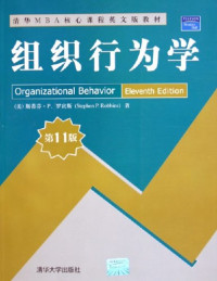 Stephen P.Robbins著, (美)斯蒂芬. P.罗宾斯(Stephen P. Robbins)著, 罗宾斯, Bbins Ro, (美)斯蒂芬. P. 罗宾斯(Stephen P.Robbins)著, 罗宾斯, Bbins Ro, Stephen P. Robbins =, Binsi Luo, Bbins Ro — Organizational Behavior Eleventh Edition