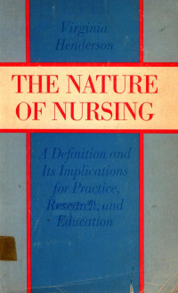 VIRGINIA HENDERSON — THE NATURE OF NURSING