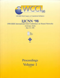 IEEE Neural Networks Council, Ch&&&&&, International Joint Conference on Neural Networks (1998 Anchorage, Alaska), International Joint Conference on Neural Networks, IEEE World Congress on Computational Intelligence — The 1998 IEEE International Joint Conference on Neural Networks Proceedings Volume 2 Part B