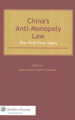 ADRIAN EMCH DAVID STALLIBRASS — CHINA'S ANTI-MONOPOLY LAW THE FIEST FIVE YEARS