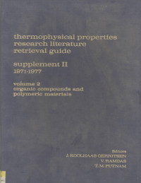 J.Koolhaas Gerritsen,V.Ramdas,T.M.Putnam,IFI/Plenum Data Company. — Thermophysical Properties Research Literature Retrieval Guide Supplement II 1971-1977 Volume 2 Organic Compounds and Polymeric Materials