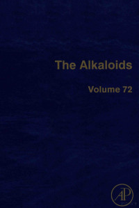 Hans-Joachim Knolker — The Alkaloids: Chemistry and Biology Volume 72