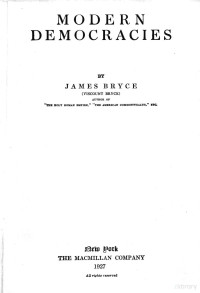 JAMES BRYCE — MODERN DEMOCRACIES VOLUME 1