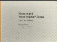 ENRICO SANTARELLI — FINANCE AND TECHNOLOGICAL CHANGE:THEORY AND EVIDENCE