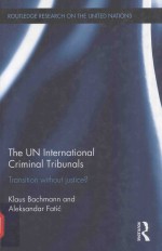 KLAUS BACHMANN AND ALEKSANDAR FATIC — THE UN INTERNATIONAL CRIMINAL TRIBUNALS TRANSITION WITHOUT JUSTICE?