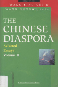 Wang Ling-chi & Wang Gungwu — The Chinese Diaspora:Selected Essays Volume Ⅱ