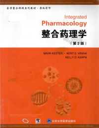 Mark Kester , Kelly D. Karpa , Kent E. Vrana — Integrated pharmacology = 整合药理学 第2版