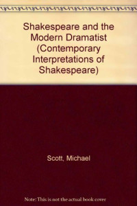 Scott, Michael, Michael Scott — Shakespeat and the modern dramatist