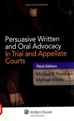 MICHAEL R.FONTHAM MICHAEL VITIELLO — PERSUASIVE WRITTEN AND ORAL ADVOCACY IN TRTAL AND APPELLATE COURTS