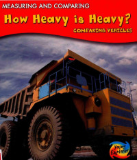 2011 — HOW HEAVY IS HEAVY?:COMPARING VEHICLES