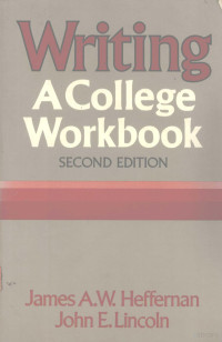 James A.W.Herffernan,John E.Lincoln.,W.W.Norton & Co — Writing a college workbook