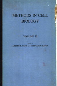 ARTHUR R.HAND AND CONSTANCE OLIVER — METHODS IN CELL BIOLOGY VOLUME 23