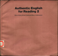 Brian Abbs,Vivian Cook and Mary Underwood — Authentic English for Reading (2)