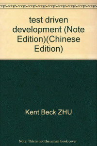 （美）Kent Beck著, (美)Kent Beck著 , 孙方注释, 贝克, 孙方, (美) Beck, Kent — 测试驱动开发 注释版