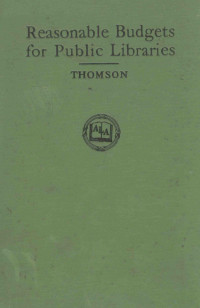 O. R. Howard Thompson — REASONABLE BUDGETS FOW PUBLIC LIBRARIES AND THEIR UNITS OF EXPENSE