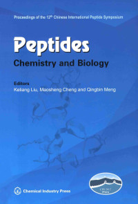 Keliang Lin , Maosheng Cheng , Qingbin Meng — Peptides chemistry and biology proceedings of the 12th Chinese International Peptide Symposium, July 2-6, 2012, Shengyang, China