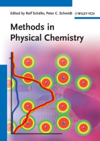 ROLF SCHAFER PETER C.SCHMIDT, edited by Rolf Schäfer and Peter Schmidt, Rolf Schäfer, Peter C Schmidt — METHODS IN PHYSICAL CHEMISTRY VOLUME 1