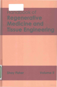 Shay Fisher — Handbook of regenerative medicine and tissue engineering volume II