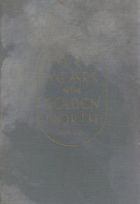 Jan Welzl — Thirty Years in the Golden North