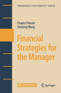 JinchengWang，CharlesPriester编著, Charles Priester, Jincheng Wang — 财务管理策略 英文