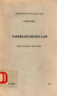 NUMBER THREE — PAPERS ON SOVIET LAW