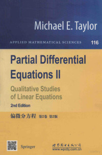 Michael E. Taylor — Partial Differential Equations II Qualitative Studies of Linear Equations Second Edition = 偏微分方程 第2卷 第2版