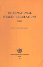  — INTERNATIONAL HEALTH REGULATIONS 1969 SECOND ANNOTATED EDITION