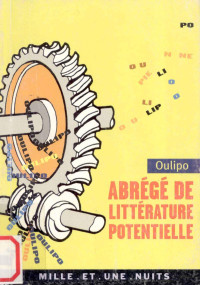 OULIPO — ABREGE DE LITTERATURE POTENTIELLE