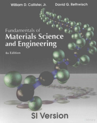 INC. — FUNDAMENTALS OF MATERIALS SCIENCE AND ENGINEERING SI VERSION 4TH EDITION,WILLIAM,D.CALLISTER,AND,DAVID,G.RETHVISCH,JOHN WILEY & SONS