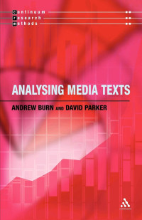 ANDREW BURN AND DAVID PARKER, Burn, Andrew, Parker, David — ANALYSING MEDIA TEXTS