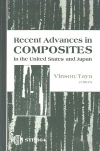 Jack R.Vinson Minoru Taya — Recent advances in composites in the United States and Japan （ASTM special technical publication 864）