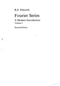 R.E.EDWARDS — FOURIER SERIES--A MODERN INTRODUCTION VOL 2