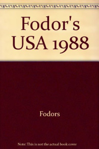 Eugene Fodor, Robert C Fisher, Fodor's — FODOR’S USA 1988