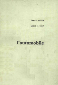 CHARLES BOUTON，LEONCE CLEMENT — L'automobile