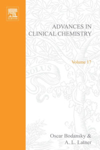 OSCAR BODANSKY AND A.L.LATNER, Oscar Bodansky, Albert L Latner, Oscar Bodansky, A. L Latner, Harry Sobotka, C.P Stewart, AUTHOR, UNKNOWN — ADVANCES IN CLINICAL CHEMISTRY VOLUME 17