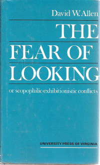 DAVID W.ALLEN, David W. Allen, Robert S. Wallerstein, [by] David W. Allen — THE FEAR OF LOOKING