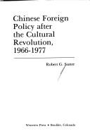 ROBERT G.SUTTER, Sutter, Robert G., Robert G. Sutter — CHINESE FOREIGN POLICY AFTER THE CULTURAL REVOLUTION,1966-1977