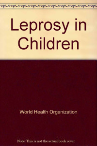 F.M.NOUSSITOU, F. M. Noussitou, in collaboration with H. Sansarricq and J. Walter, with an introduction by S. G. Browne, F M Noussitou, H Sansarricq, J Walter, Organisation mondiale de la santé — LEPROSY IN CHILDREN