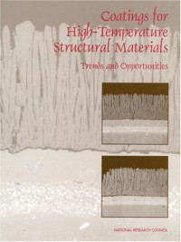 Committee on Coatings for High-Temperature Structural Materials, National Materials Advisory Board, Commission on Engineering and Technical Systems, National Research Council — Coatings for High-Temperature Structural Materials