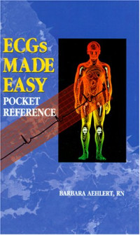 Barbara Aehlert — ECGs Made Easy: Pocket Reference