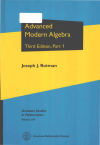 Joseph J. Rotman,American Mathematical Society — Advanced Modern Algebra Third Edition, Part 1 Volume 165