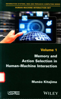 — memory and action selection in human-machine interaction volume 1