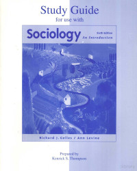 KENICK S.THOMPSON — STUDY GUIDE FOR USE WITH SOCIOLOGY AN INTRODUCTION SIXTH EDITION