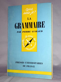 Pierre Guiraud, flaux n. — La Grammaire