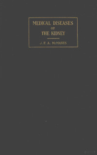 J.F.A.MCMANUS — MEDICAL DISEASES OF THE KIDNEY