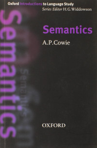 Anthony Paul Cowie — Oxford Introductions to Language Study: Semantics