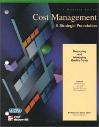 Thomas Klammer,Irwin,McGraw-Hill, Shahid L Ansari, American Institute of Certified Public Accountants, Shahid L Ansari, Thomas P Klammer — Measuring and managing quality costs : based on original modules by Shahid Ansari, Jan Bell, Thomas klammer carol lawrence