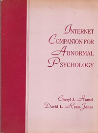 CHERYL J. HAMEL,PH.D.VALENCIA COMMUNTIY COLLEGE & DAVID L. RYAN-JONES,PH. D., Cheryl J Hamel, David L Ryan-Jones, Hamel, Cheryl J — INTERNET COMPANION FOR ABNORMAL PSYCHOLOGY